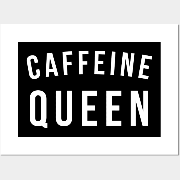 Caffeine Queen Wall Art by RedYolk